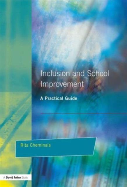 Kniha Inclusion and School Improvement : A Practical Guide