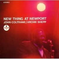 

CD JOHN COLTRANE / ARCHIE SHEPP - New Thing At Newport GRD105 GRP, Impulse! 1991 US Jazz Used