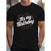 Herren T-Shirt "It'S My Birthday" Typografie - Schwarz Lässig Rundhals mit buntem geometrischem Design, Leichter Stretchstoff