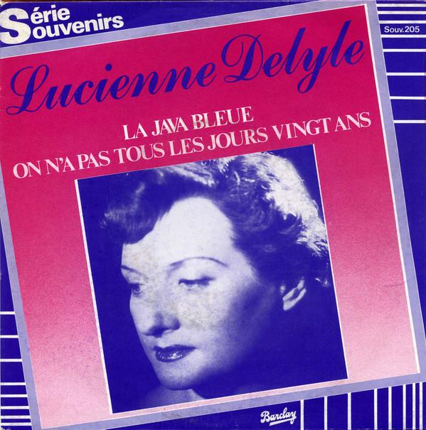 

7inch Record LUCIENNE DELYLE La Java Bleue On A Pas Tous Les J SOUV205 Barclay 1980 Belgium Pop Used