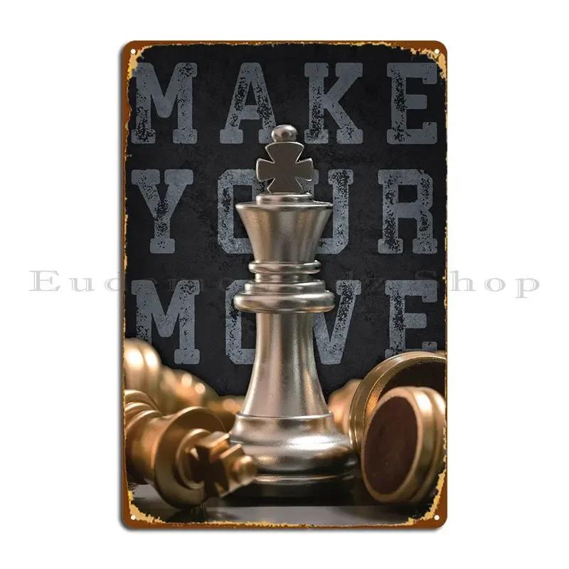 Make Your Move Chess Board Metal Plaque Party Garage Plaques Wall Plaque Designs Cinema Tin Sign Poster 20x30cm（7.8x11.8inch）
