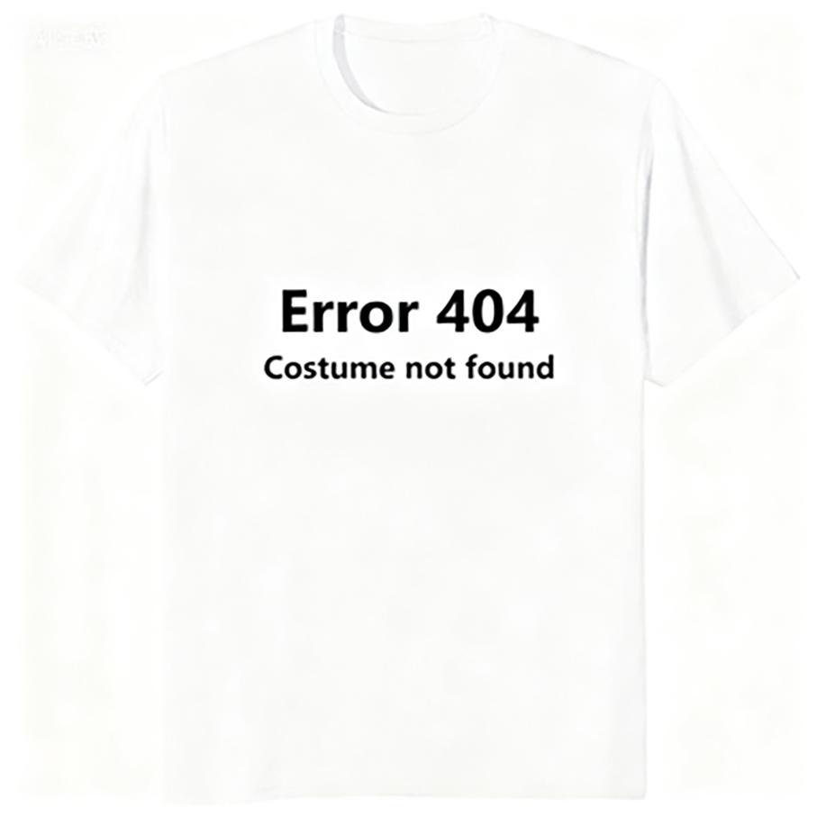 Error 404 Costume Not Found Graphic T-Shirt
