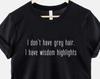 Wisdom Highlights T-Shirt: Funny Birthday Girl Tee, Soft Cotton Comfort, Milestone Shirt