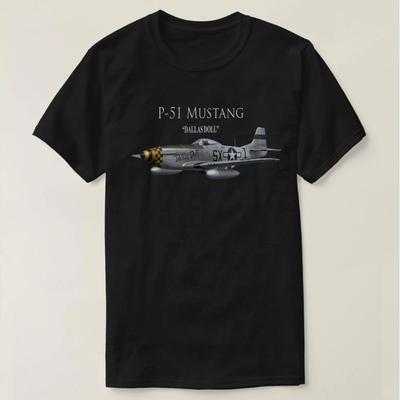 WWII US AIr Force P51 Mustang Dallas Doll TShirt Short Sleeve Casual 100 Cotton ONeck Summer Unisexs Tshirt Size S3XL