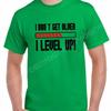 Unisexs I Dont Get Older Level Up T Shirt Funny Birthday Unisexy Colors