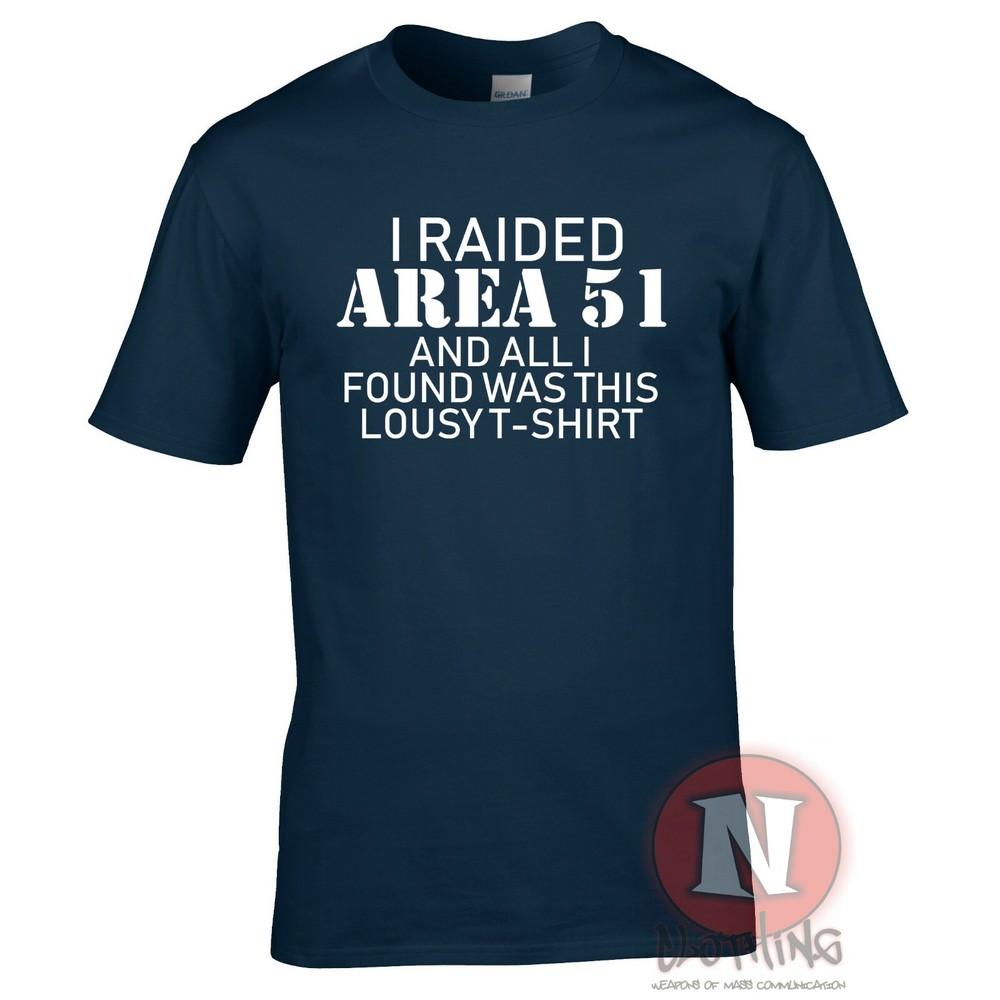 I Raided Area 51 Funny TShirt Ufo Conspiracy Theory Cult Roswell Alien Teeshirt