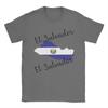 Flags And Tradition El Salvador Design TShirt Unisex Awesome 100 Cotton Tee Shirt O Neck Short Sleeve T Shirt Summer Clothes