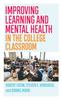 The Improving Learning and Mental Health In the College Classroom Book