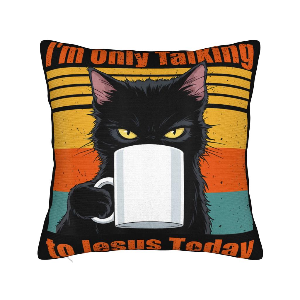Decorative Pillowcases Im Only Talking to Jesus Today Merch Living Room Throw Pillow Case Cover Zippered Multi Size