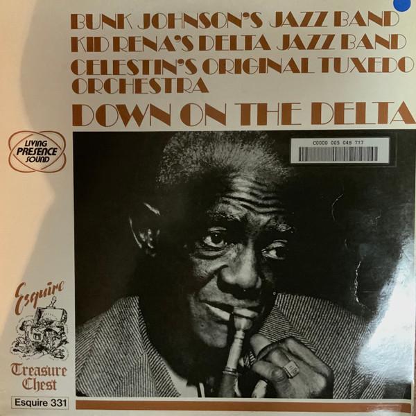 Виниловая пластинка BUNK JOHNSON HIS NEW ORLEANS BAND Down On The Delta ESQUIRE331 Esquire 1987 UK Джаз Б/у