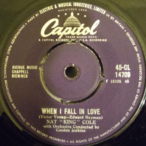 

7inch Record NAT KING COLE - When I Fall In Love 45CL14709 Capitol Records - UK Jazz Used