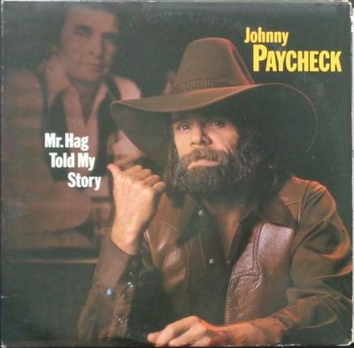 LP Record JOHNNY PAYCHECK - Mr. Hag Told My Story FE36761 Epic 1981 US Folk Used