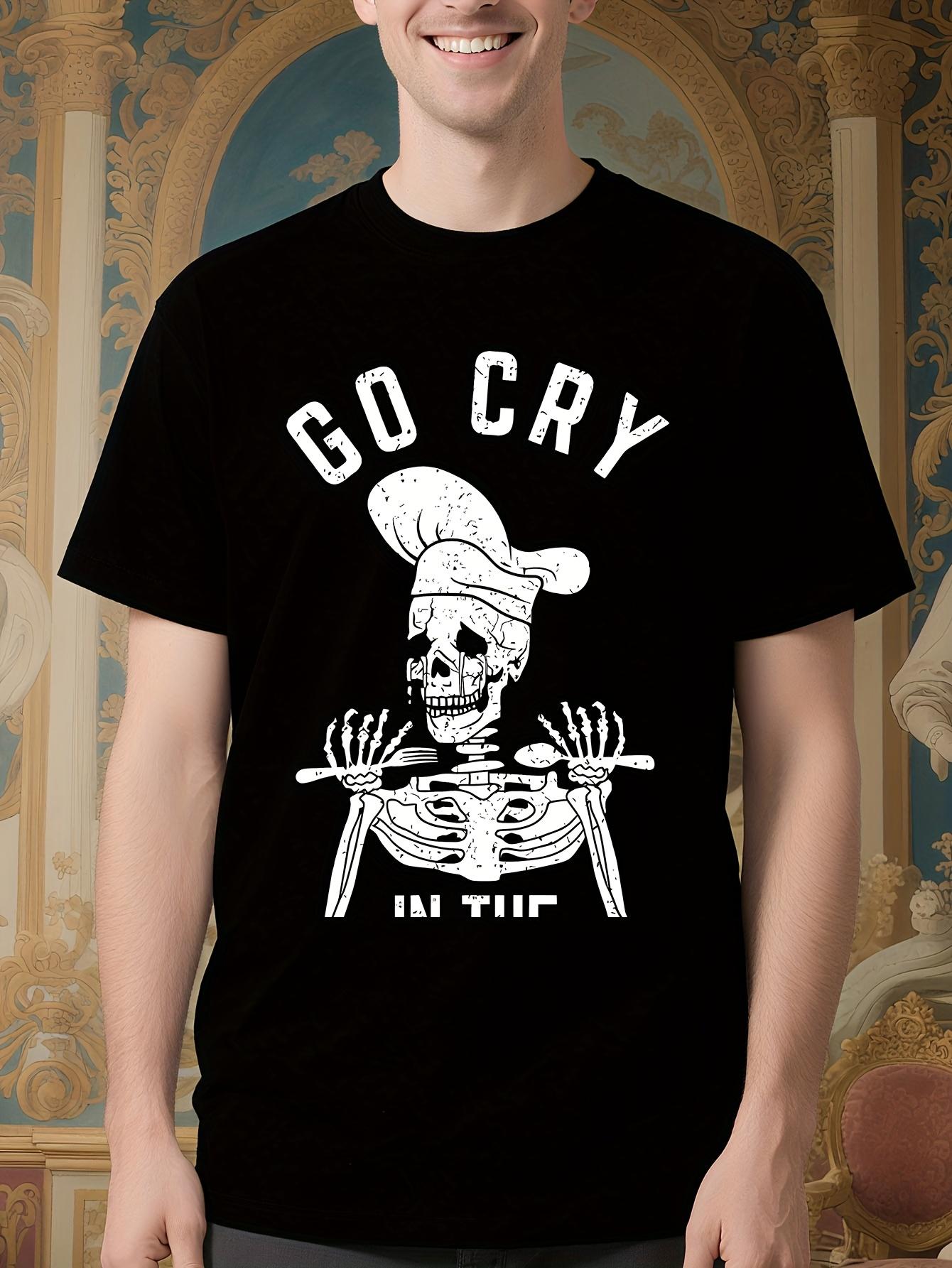Funny Gym Skeleton Graphic Tshirt - Go Cry In The Walk-In... XXXXL