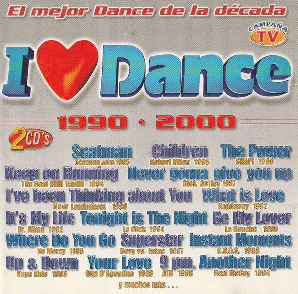 

CD VARIOUS I Love Dance 1990 2000 743218027024 BMG Dance 2000 Mexico Dance Electronica Used