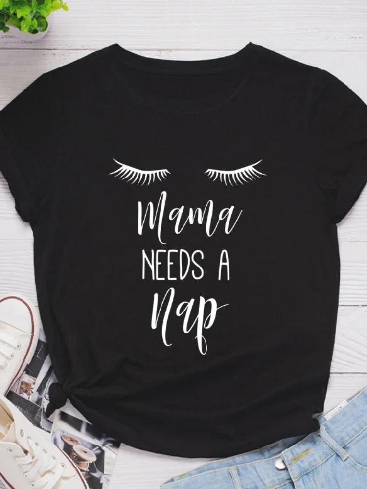 

Mama Need A Nap Eyelash Print Women T Shirt Short Sleeve O Neck Loose Women Tshirt Ladies Tee Shirt Tops Clothes Camisetas Mujer S розы красного