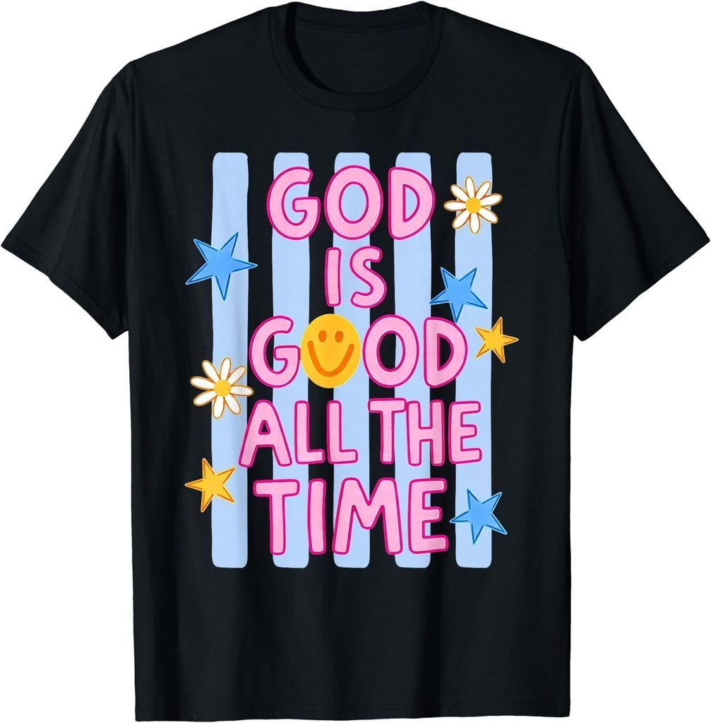 Preppy God is Good All The Time Christian Bible Verse Faith T-Shirt
