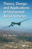 Kniha Theory, Design, and Applications of Unmanned Aerial Vehicles