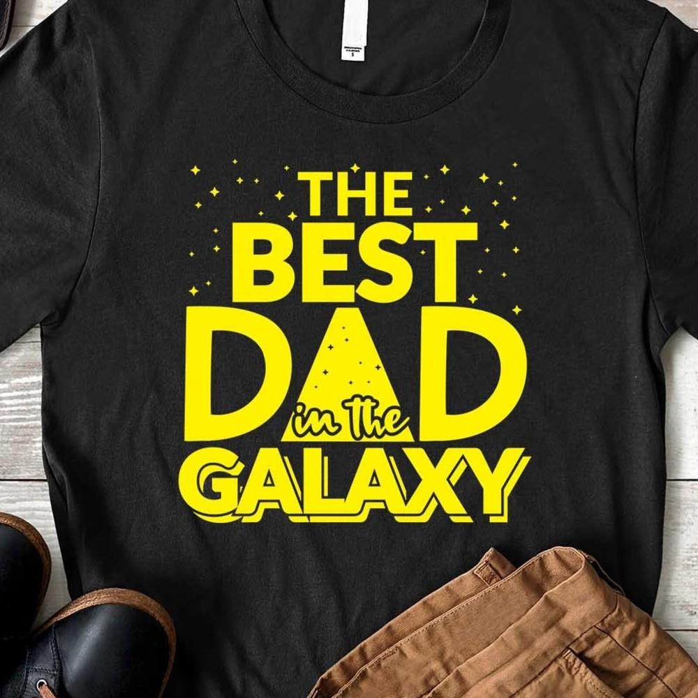Best Dad In The Galaxy Shirt, Funny Dad Tee, Fathers Day Gift Idea for Grandpa#2 Unisex T-Shirt