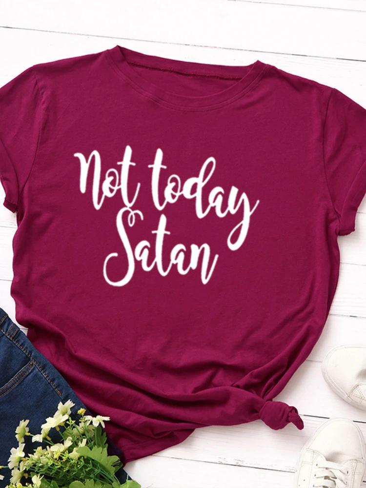 Not Today Satan Print Women T Shirt Short Sleeve O Neck Loose Women Tshirt Ladies Tee Shirt Tops Clothes Camisetas Mujer