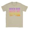 When God Made Me He Grinned And Said Thisll Be Fun Humor TShirt Summer TShirts Mens Cotton Plus Size Tees Short Sleeve Tops