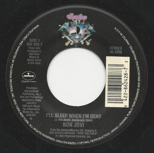 

7inch Record BON JOVI Ill Sleep When Im Dead 8624287 JAMBCO MERCURY 1993 US Rock Used