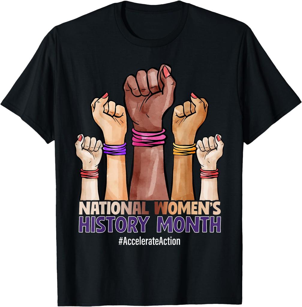 March Is Women's History Month Accelerate Action 2026 Women T-Shirt Gift Idea