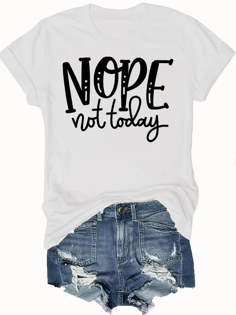 Women's Nope Not Today Graphic Tee Casual Black Crew Neck Short Sleeve Top Perfect for Spring Summer Fashion Statement Shirt