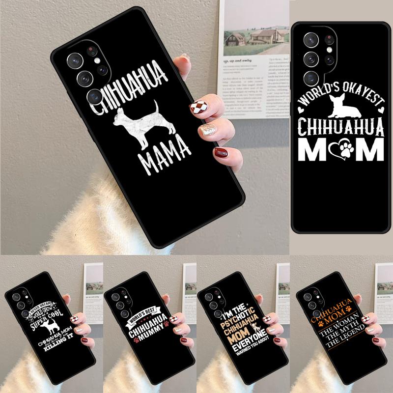 Cute Chihuahua Dog Mom Phone Case for Samsung Galaxy Note 10 Pro S26 Ultra S23 S24 FE S25 S21 S22 PLUS Shockproof Cove
