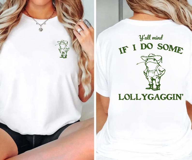 Yall Mind If I Do Some Lollygagging Shirt Retro Frog Shirt Cute Gift Tee Frog Lover Tshirt Vintage Tee Shirt