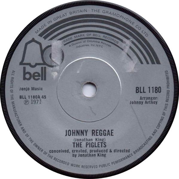 

7inch Record PIGLETS - Johnny Reggae BLL1180 Bell Records 1971 UK Reggae, Ska & Dub Used