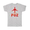 Cadeau T-shirt : Polen Poznan Lawica Wieniawski Luchthaven POZ Reizen Luchtvaartmaatschappij Piloot