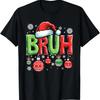 Christmas Bruh Meme Funny Saying Bro Greeting Teens Boy Girl Tshirt