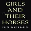 Girls and Their Horses by Eliza Jane Brazier Hardback Book 9780593438886