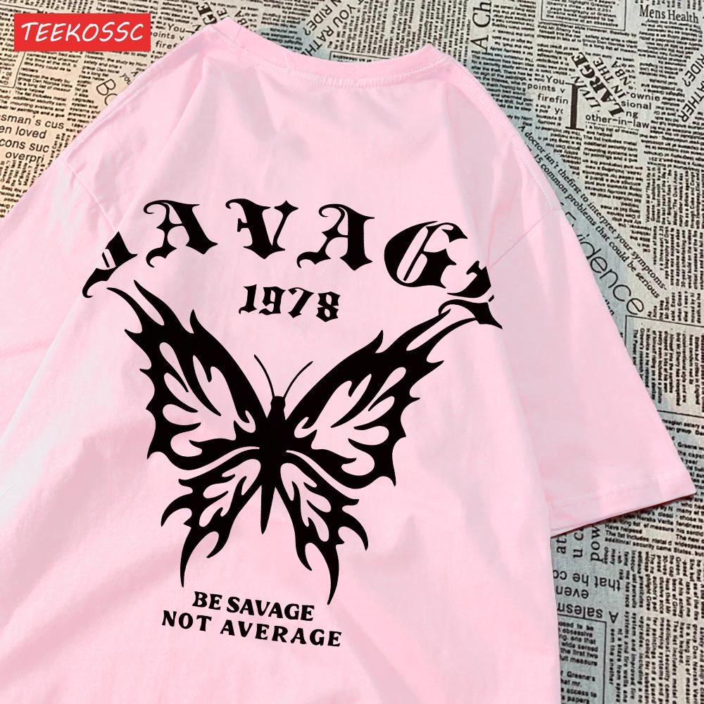 Womens T-Shirt Be Savage Not Average Butterfly Printed Soft Breathable Fashion Female Clothes Women