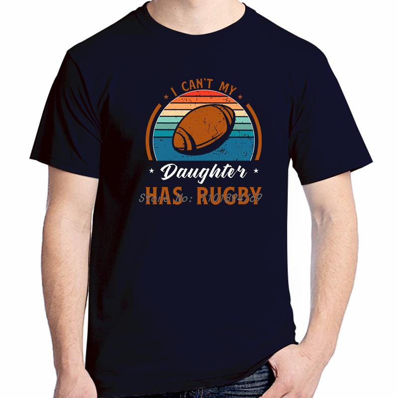 I Cant My Daughters Has Rugby Tshirt Funny Shirts Graphic Tee Tops Tshirt New Arrival Goodvs Short Sleeve Tee Cotton Tshirt