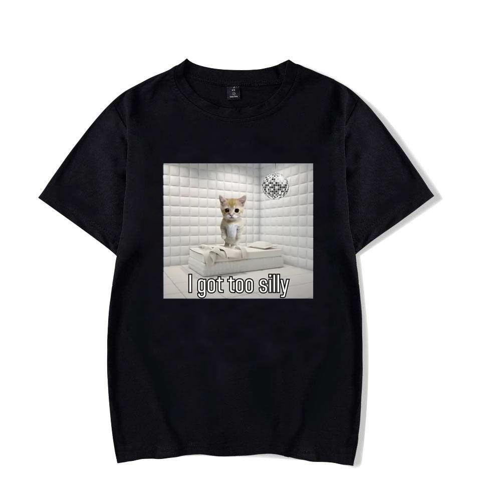 I Got Too Silly Funny Sad Crying Cat Meme T Shirt Men Women Trendy Short Sleeve T-shirt Summer Sport Casual Oversized Streetwear