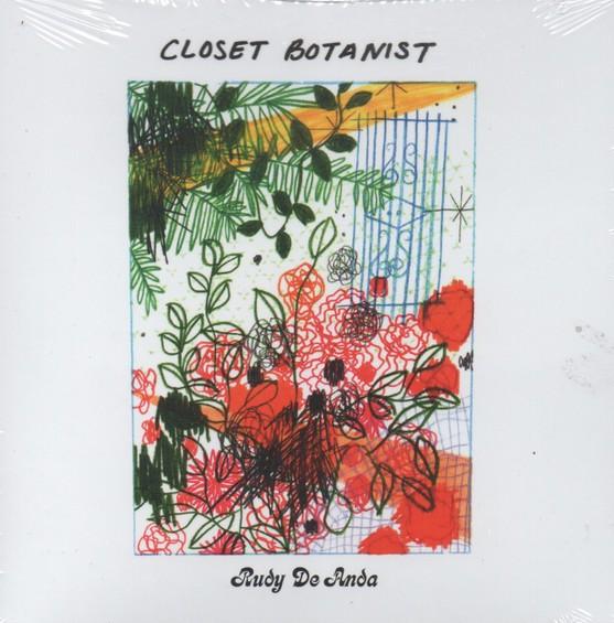 

CD RUDY DE ANDA - Closet Botanist KCR12022 Karma Chief Rec 2023 US Rock