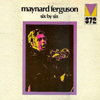 LP Record MAYNARD FERGUSON  Six By Six MRL372 MAINSTREAM 1972 US Jazz Used