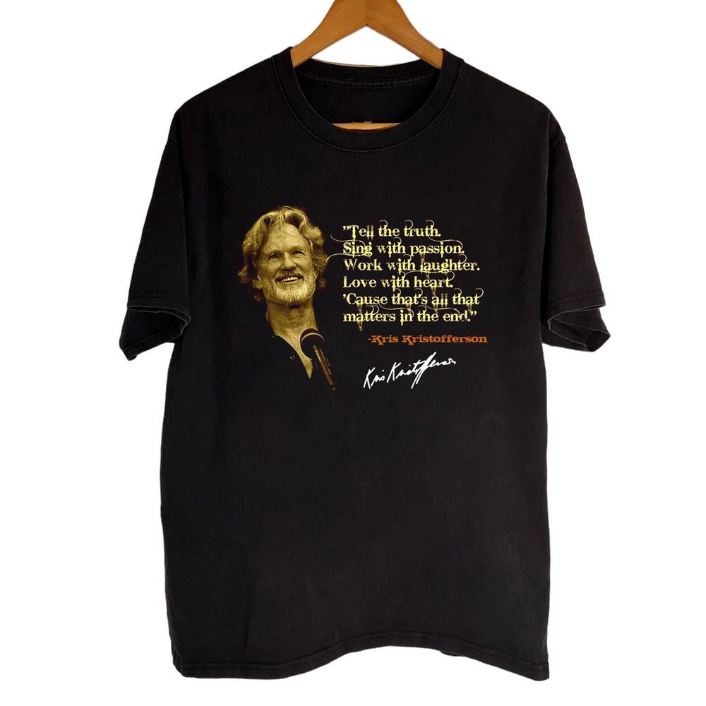 New kris kristofferson quote short sleeve black shirt S