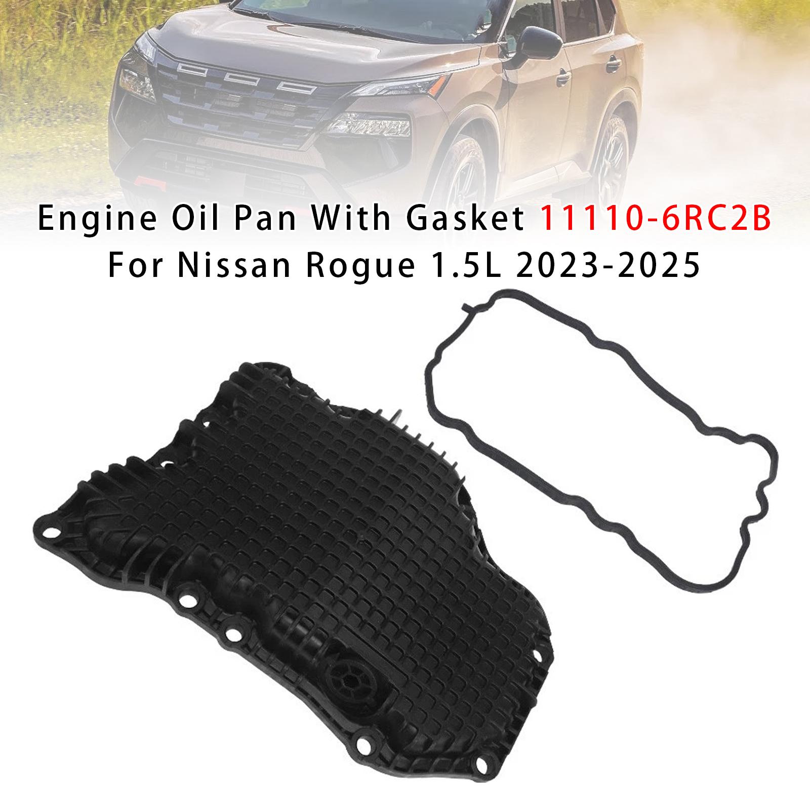 

Engine Oil Pan With Gasket 11110-6RC2B For Nissan Rogue 1.5L 2023-2025