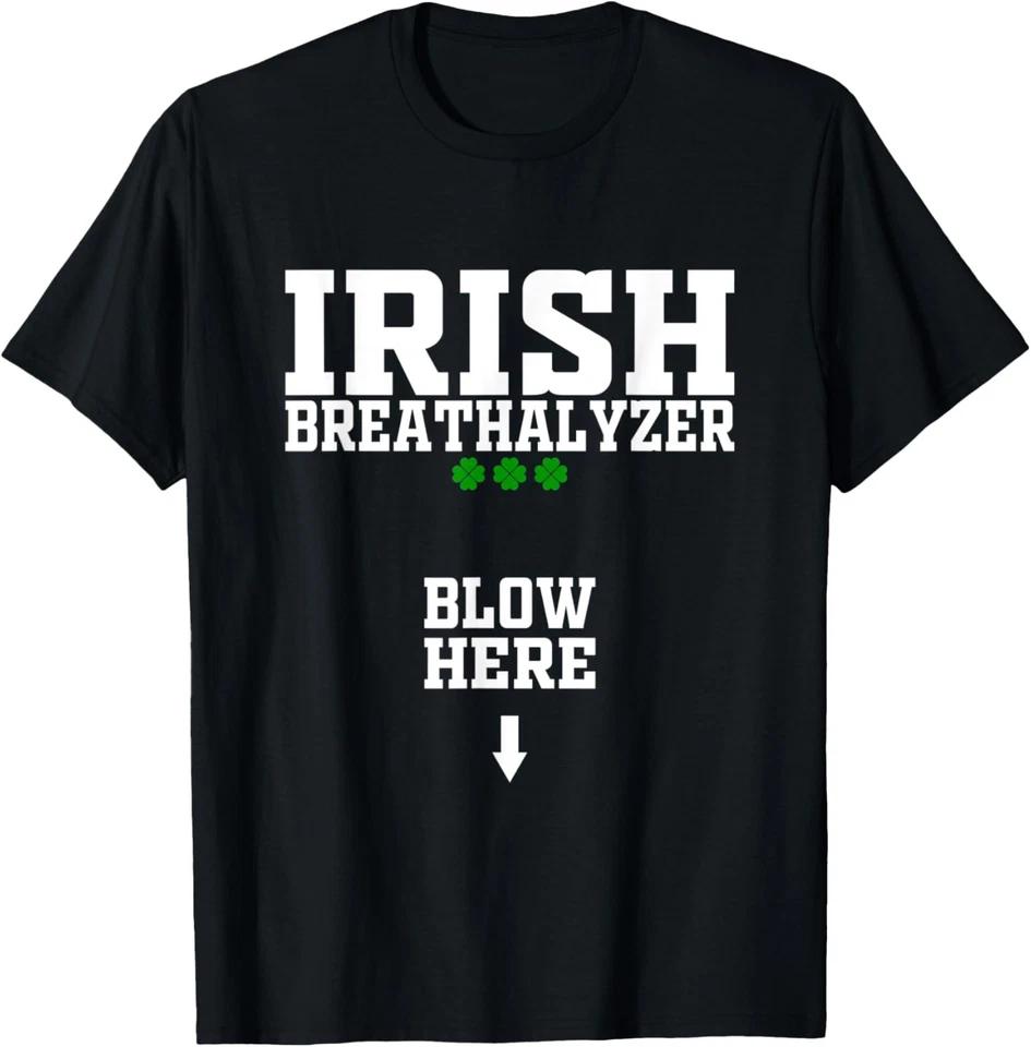 

Irish Breathalyzer Blow Here Funny St Patricks Day Drinking T-Shirt M