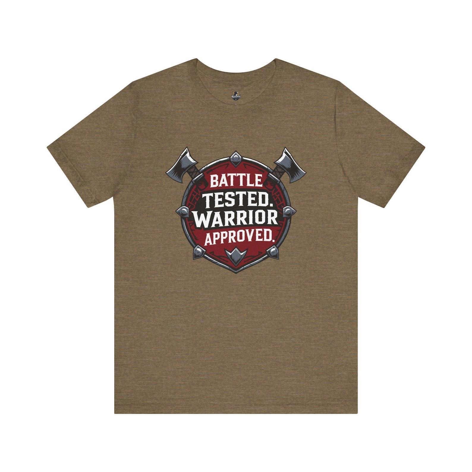 Battle Tested Warrior Approved Tee, Unisex T-Shirt, Casual Wear, Gift for Warriors, Battle-Themed Apparel, Men s Women s Tee S
