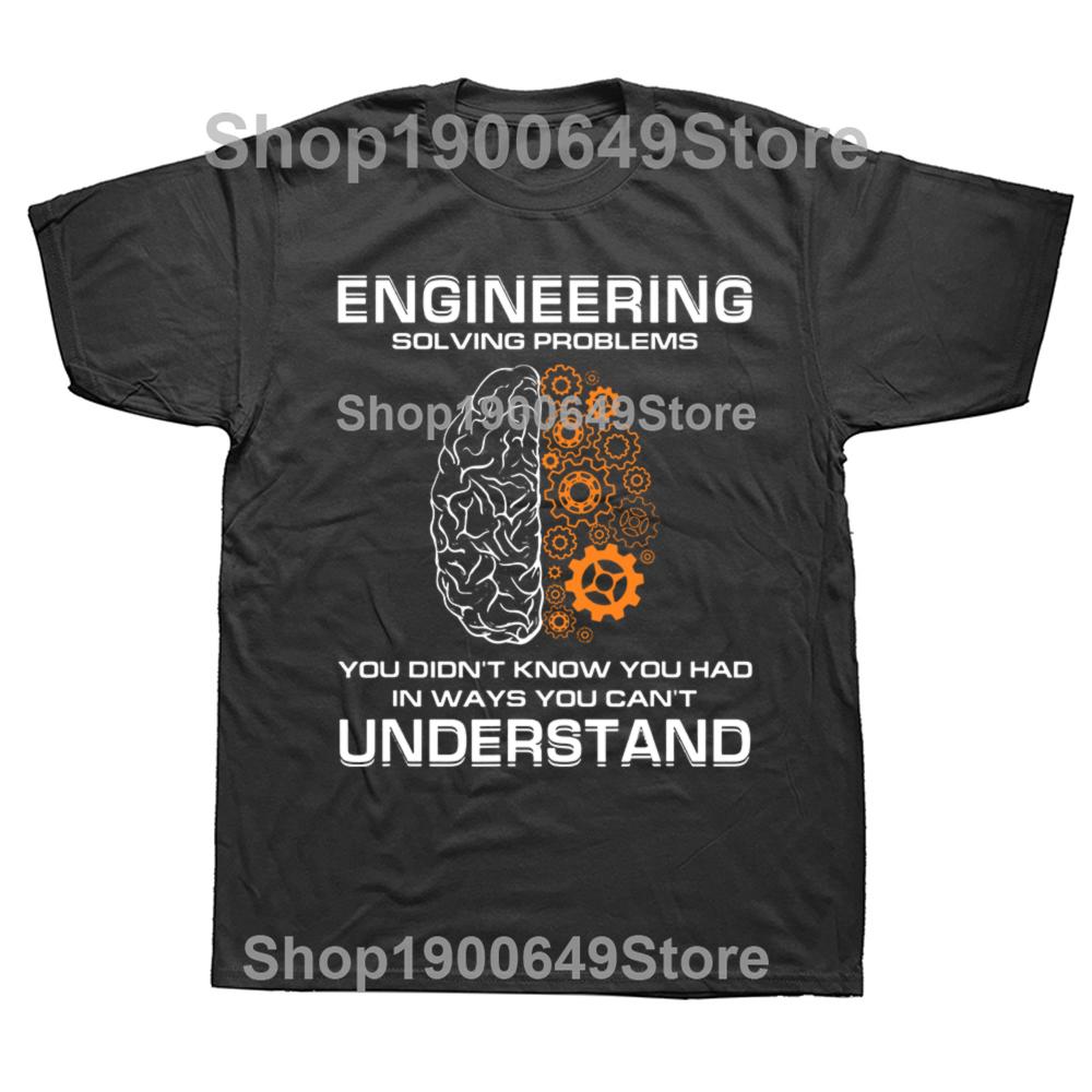 Engineer Solving Problems Funny Engineering T Shirts Graphic Cotton Streetwear Short Sleeve Birthday Gifts Summer Style Tshirt