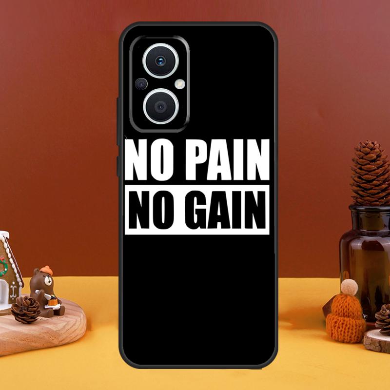 No Pain No Gain Gym Case For OPPO Reno 10 Pro 11 F 4 6 7 8 5 Lite 4Z 5Z 8T OPPO Find X6 Pro X5 X2 X3 Lite Cover