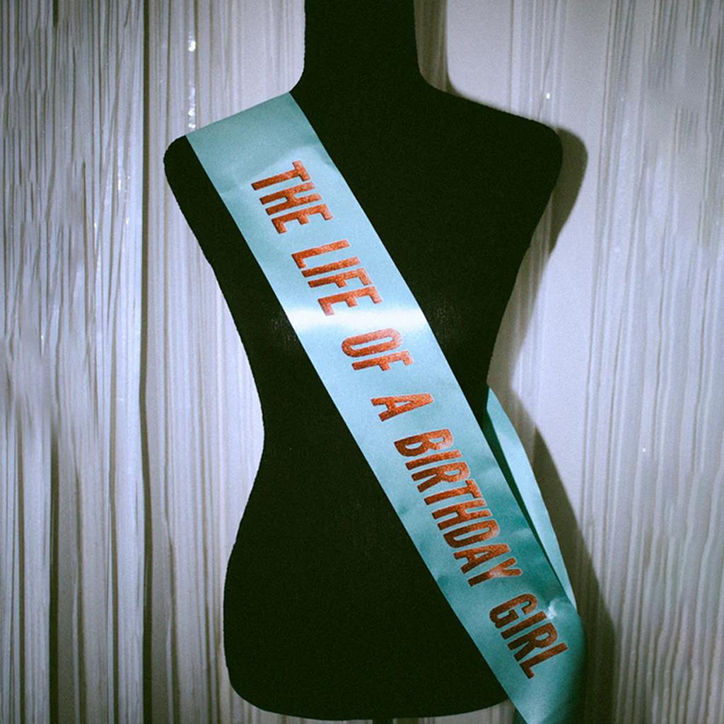 The Life Of A Birthday Girl Sash , Showgirl Themed Birthday Party Decorations, In My Showgirl Bday Party Decorations