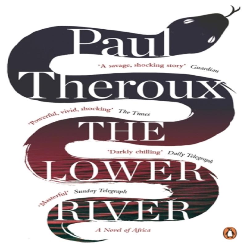 The Lower River by Paul Theroux Paperback Book 9780241957745