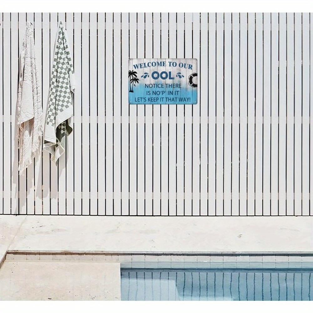 Welcome To Our Ool Metal Tin Sign Notice No P Inside Swimming Pool Funny Pool Rules Sign Poster Pool Deck Backyard Wall Decor