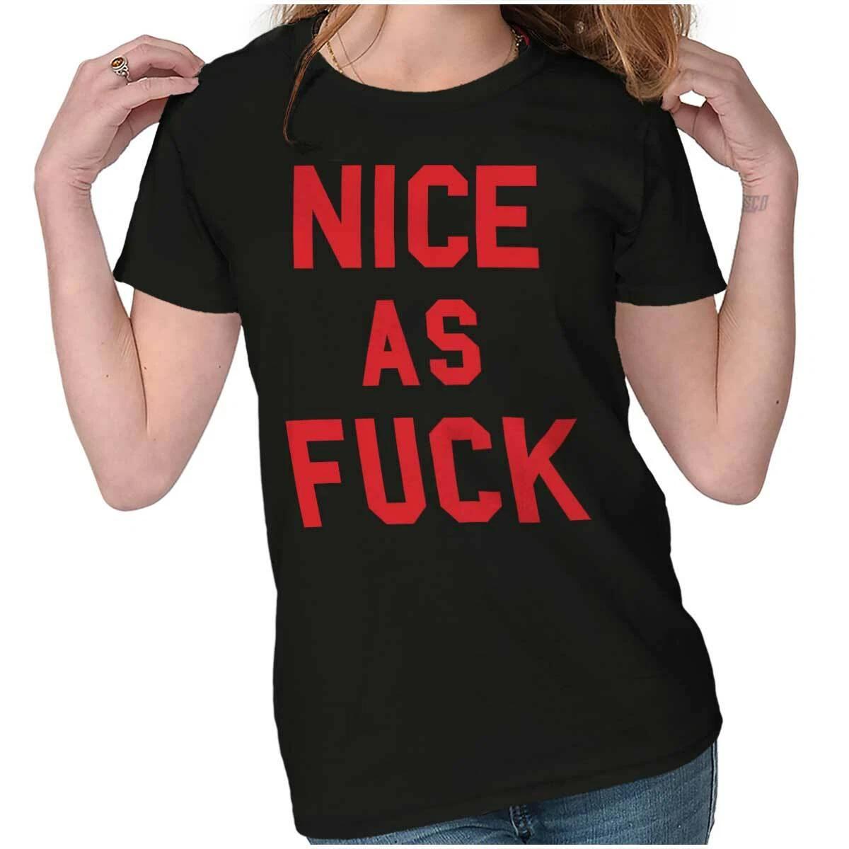 Nice AF Sarcastic Attitude Funny Rude Humor Womens Top Junior Graphic Tee M