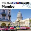 Adevărata muzică cubaneză Mambo