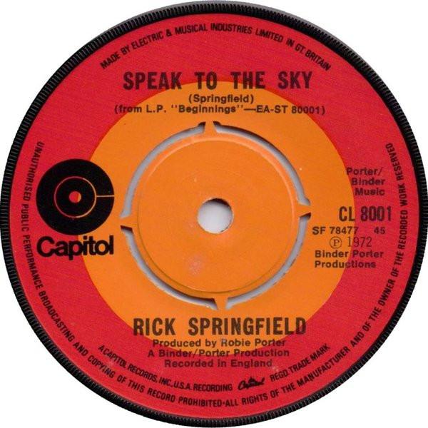 

7inch Record RICK SPRINGFIELD Speak To The Sky CL8001 CAPITOL 1972 UK Rock Used